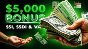 $5,000 Bonus Payment for SSI, SSDI & VA – Check Your Deposit Schedule Now